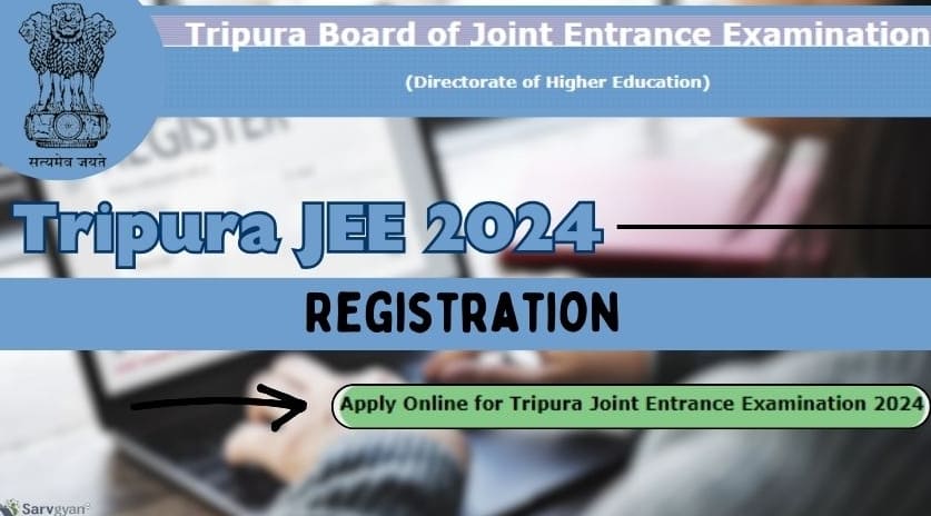 Tripura JEE 2024: त्रिपुरा जेईई के लिए आज से करें आवेदन, इतने बजे खुल जाएगी पंजीकरण विंडो;